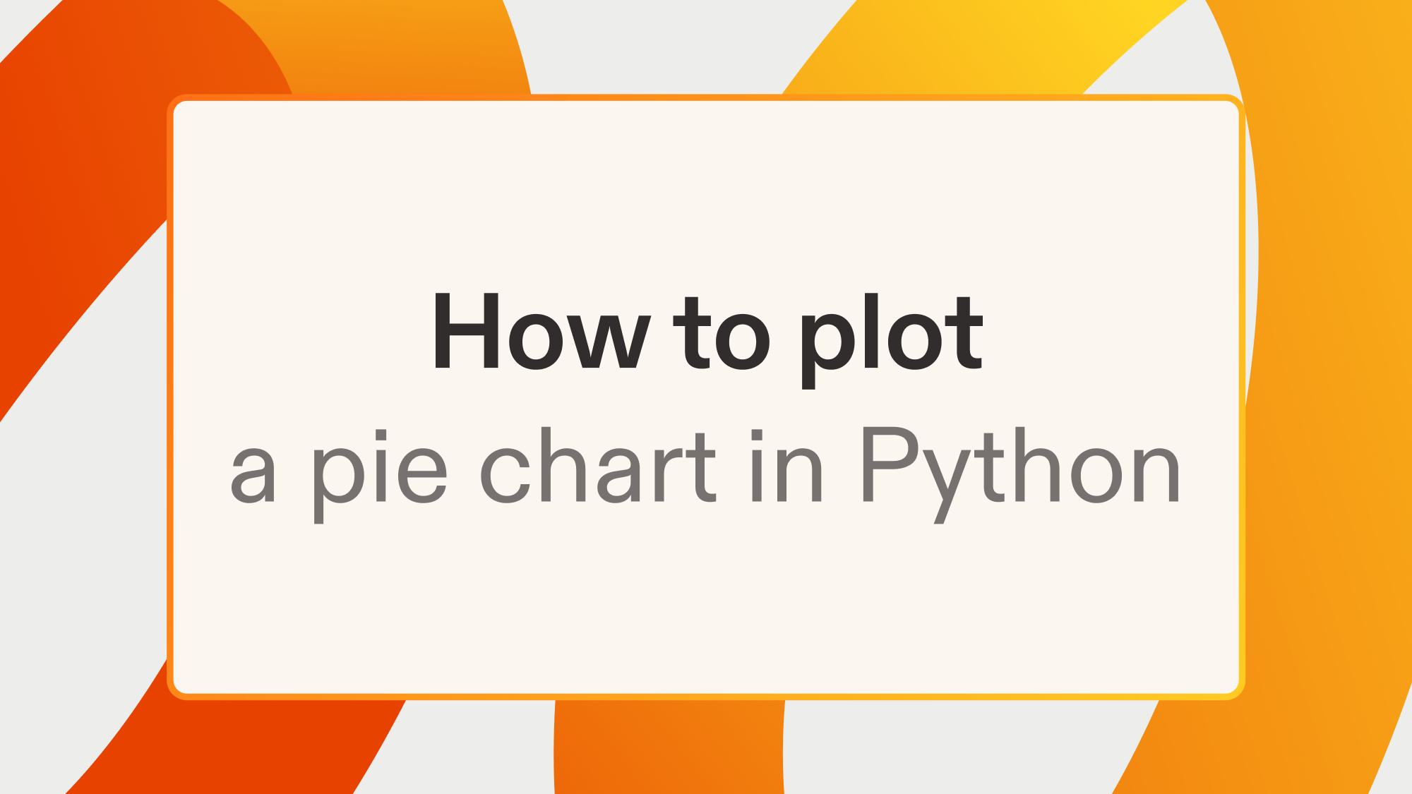 How to plot a pie chart in Python