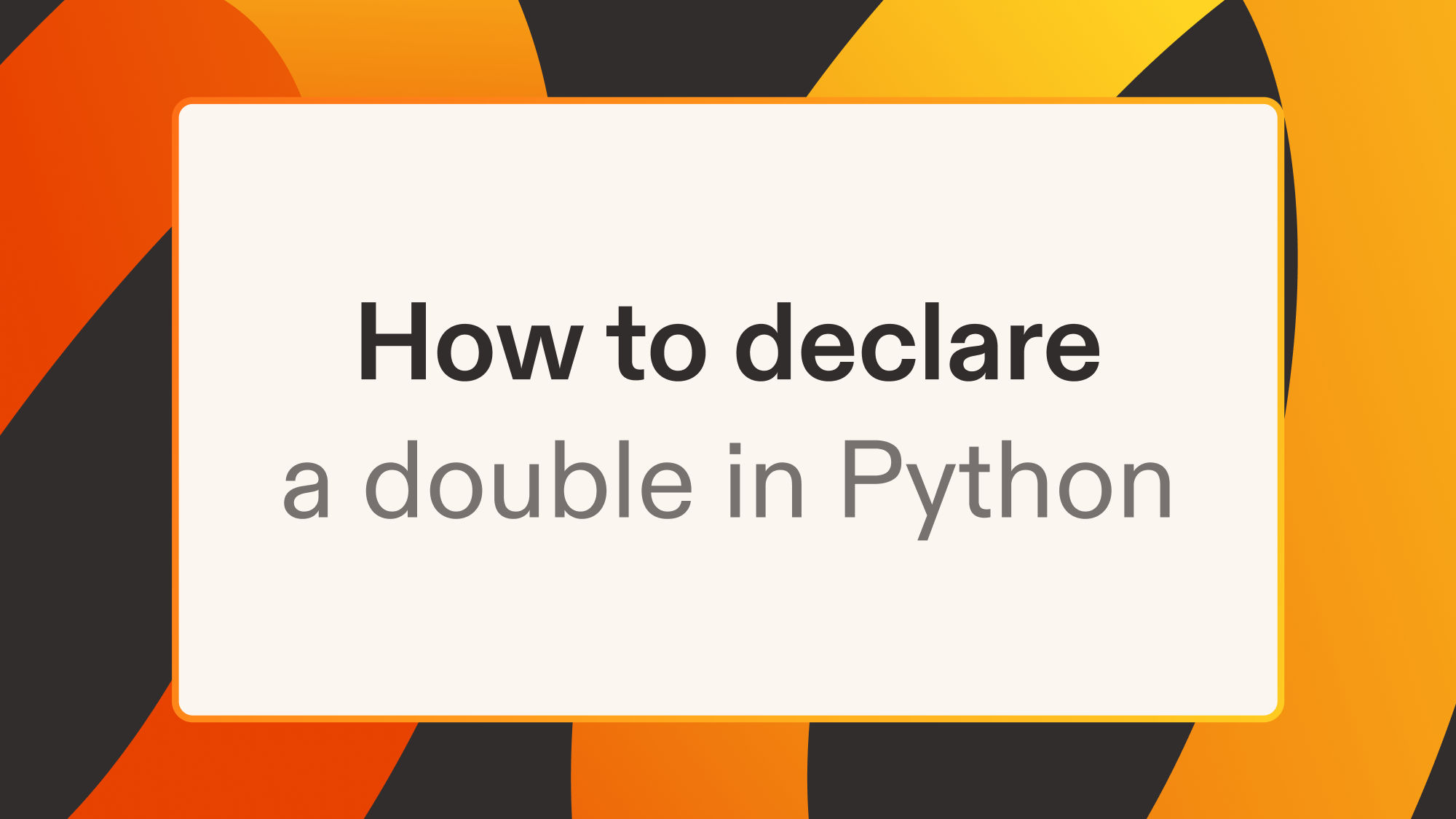 How to declare a double in Python