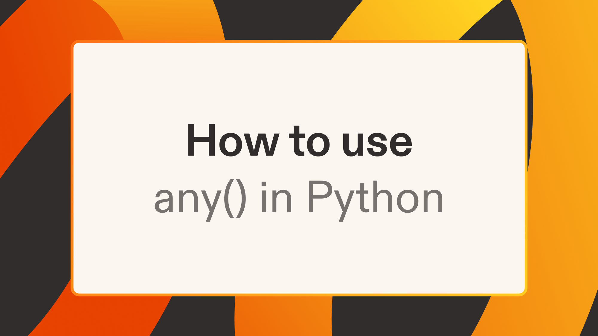 How to use any() in Python