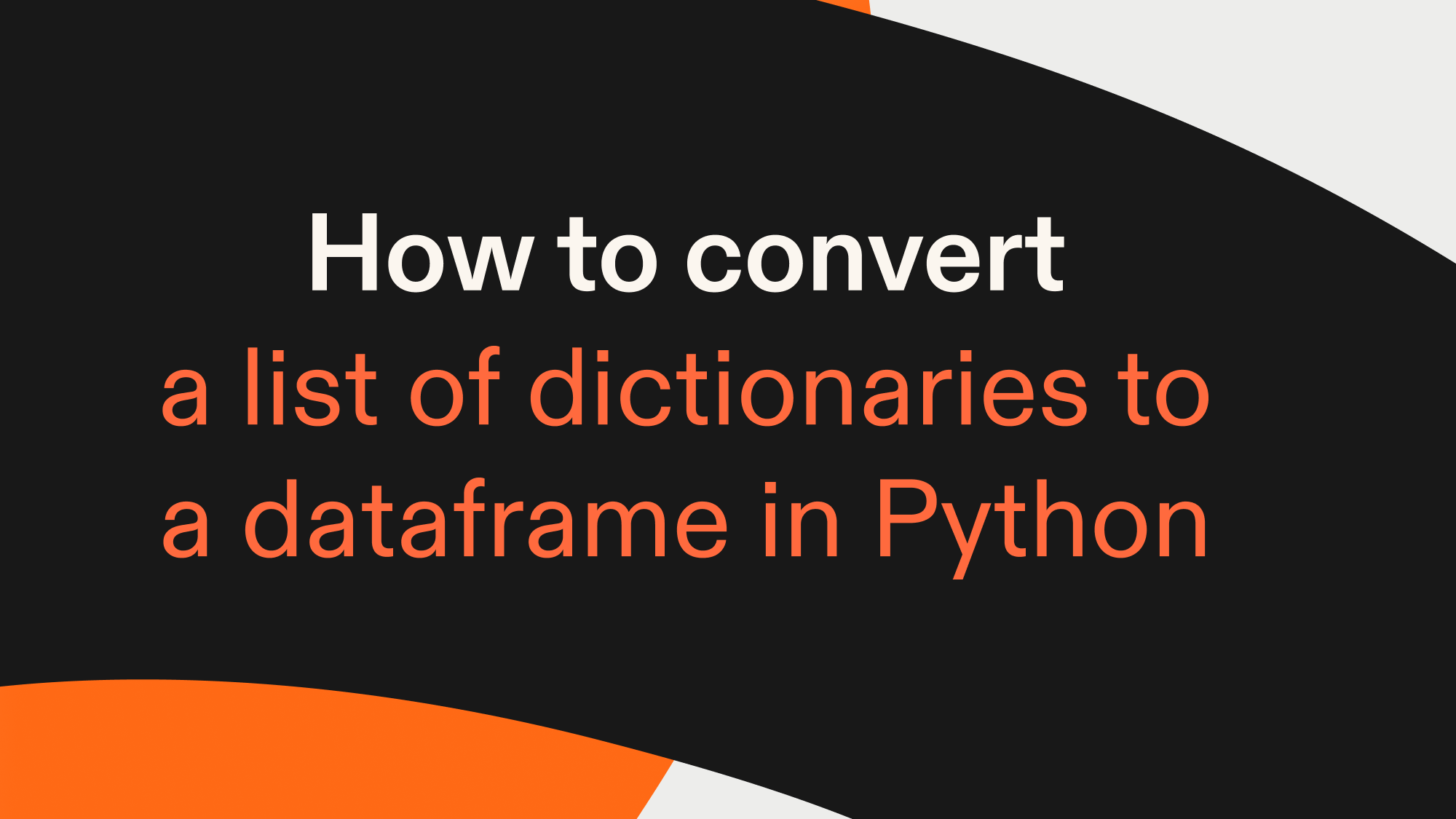How to convert a list of dictionaries to a dataframe in Python