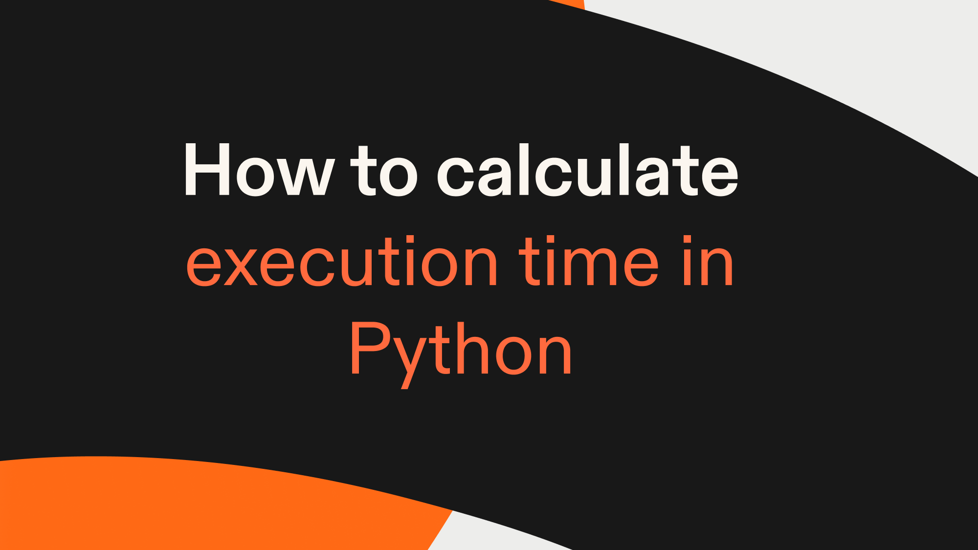 How to calculate execution time in Python