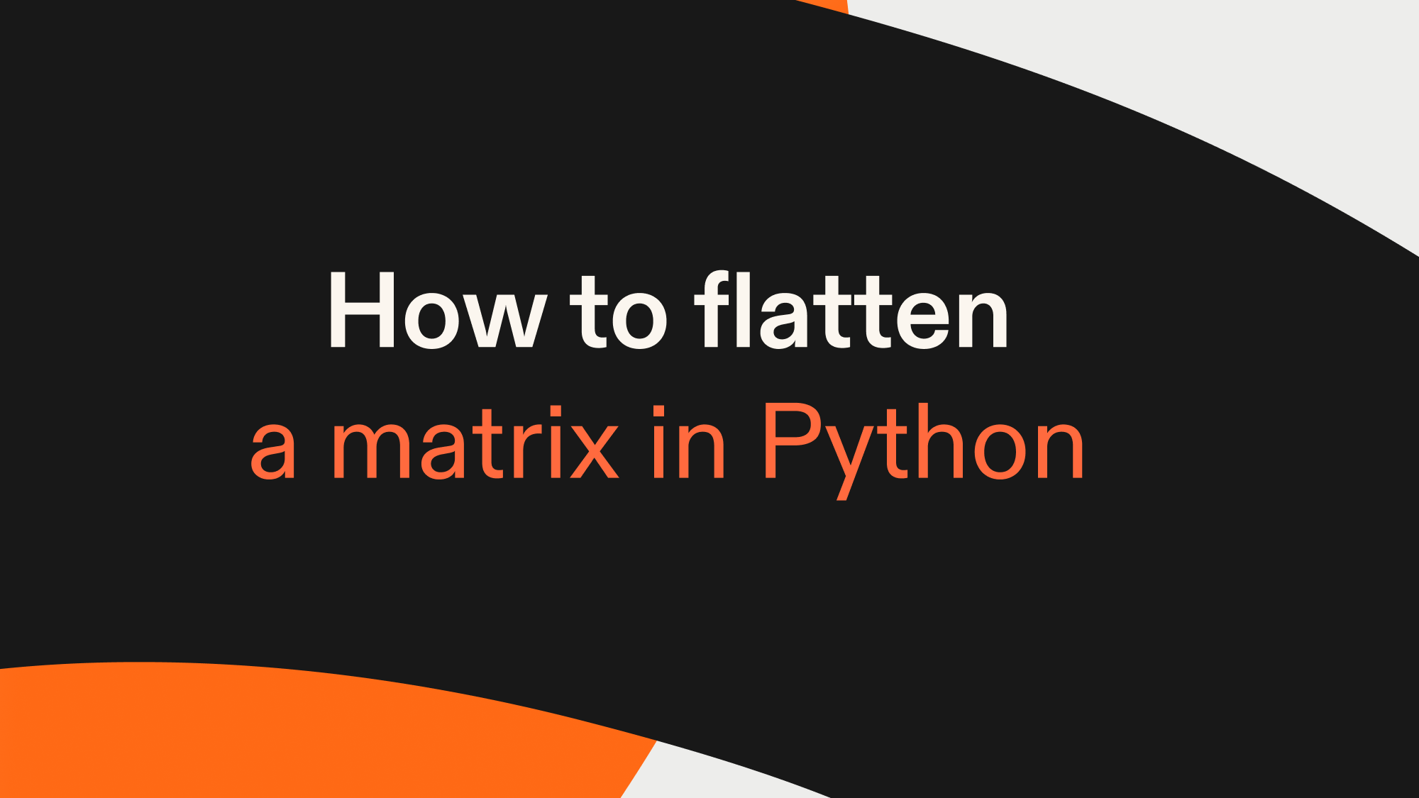 How to flatten a matrix in Python