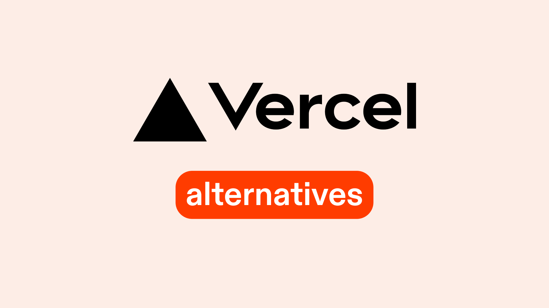 Vercel Alternatives: 12 Hosting Platforms for Web Devs in 2026