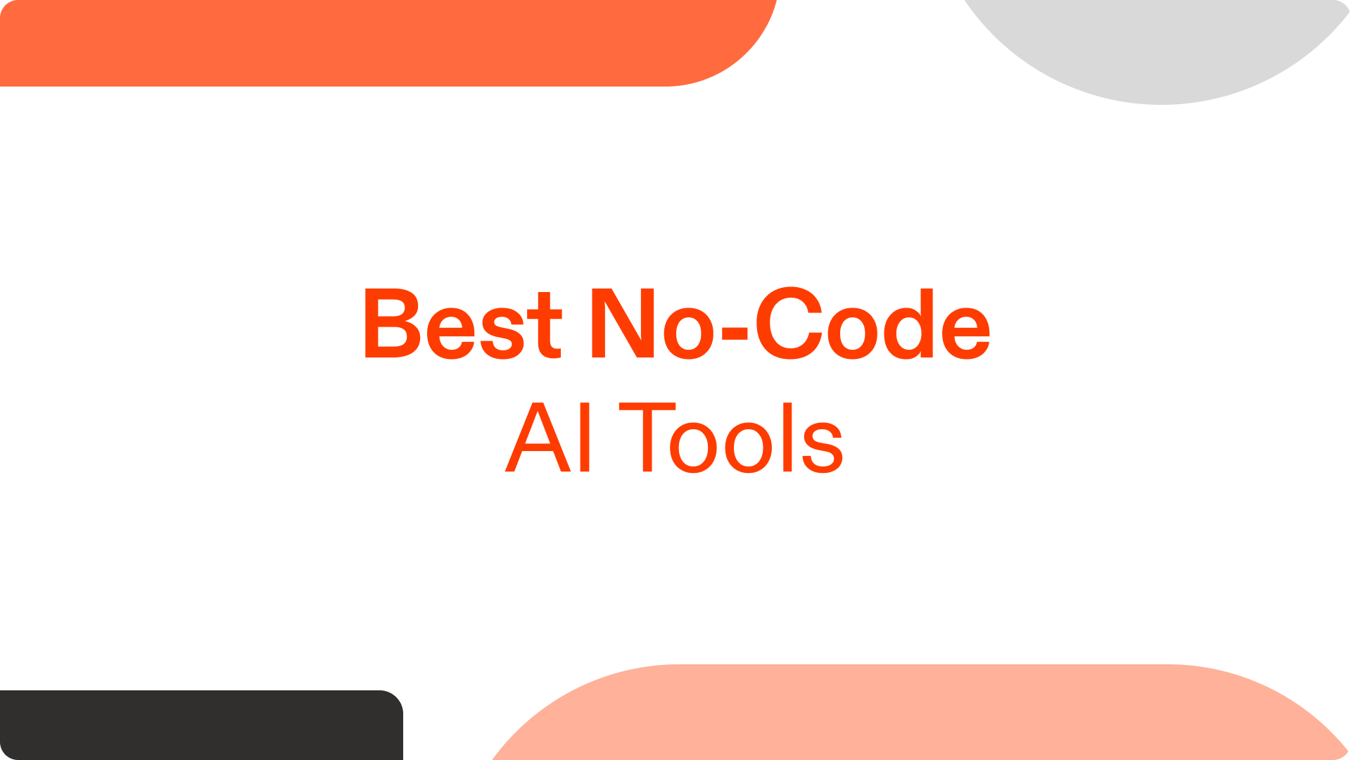 Best No-Code AI Tools: 10 Platforms to Build, Automate & Scale in 2026