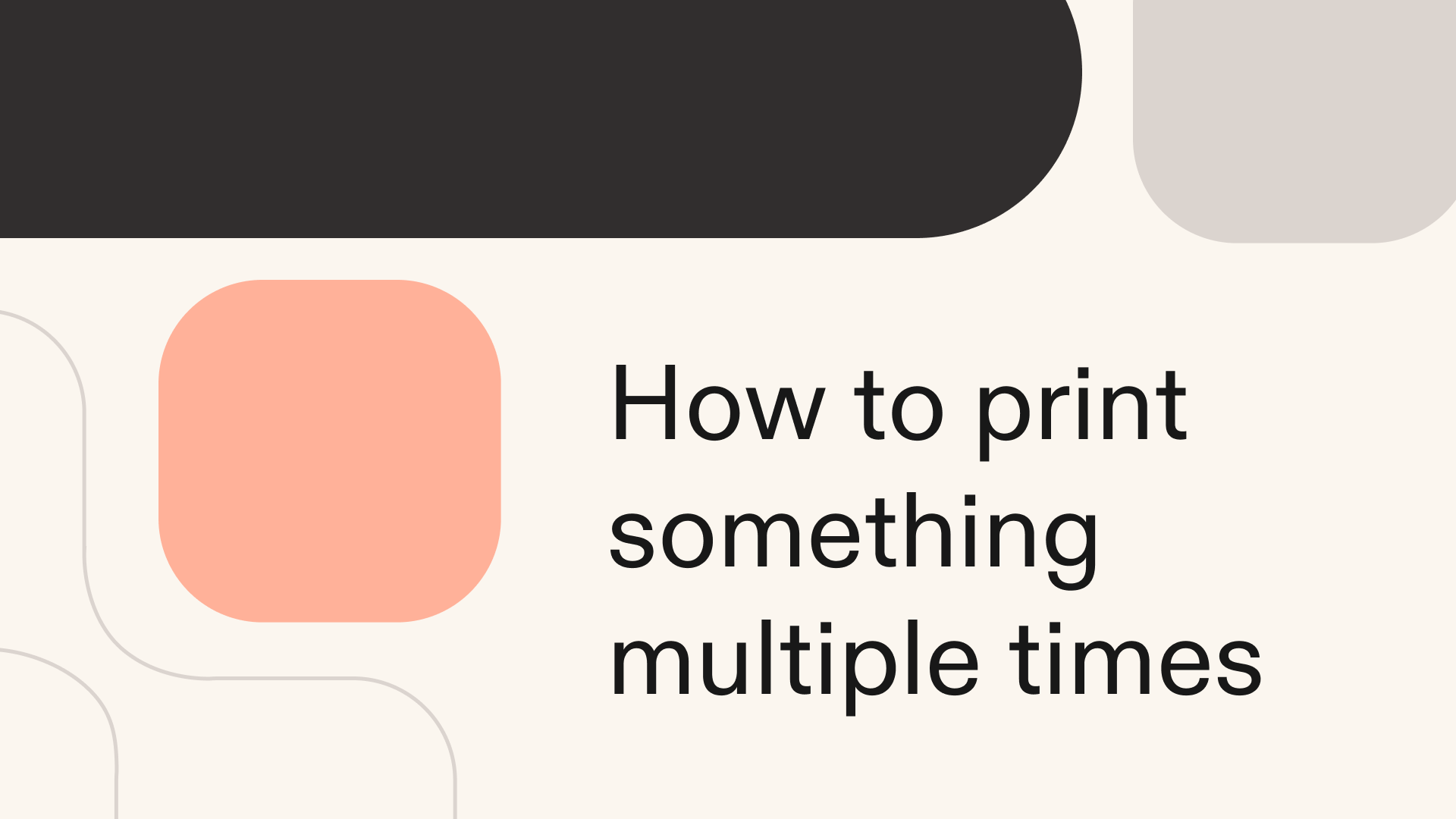How to print something multiple times in Python