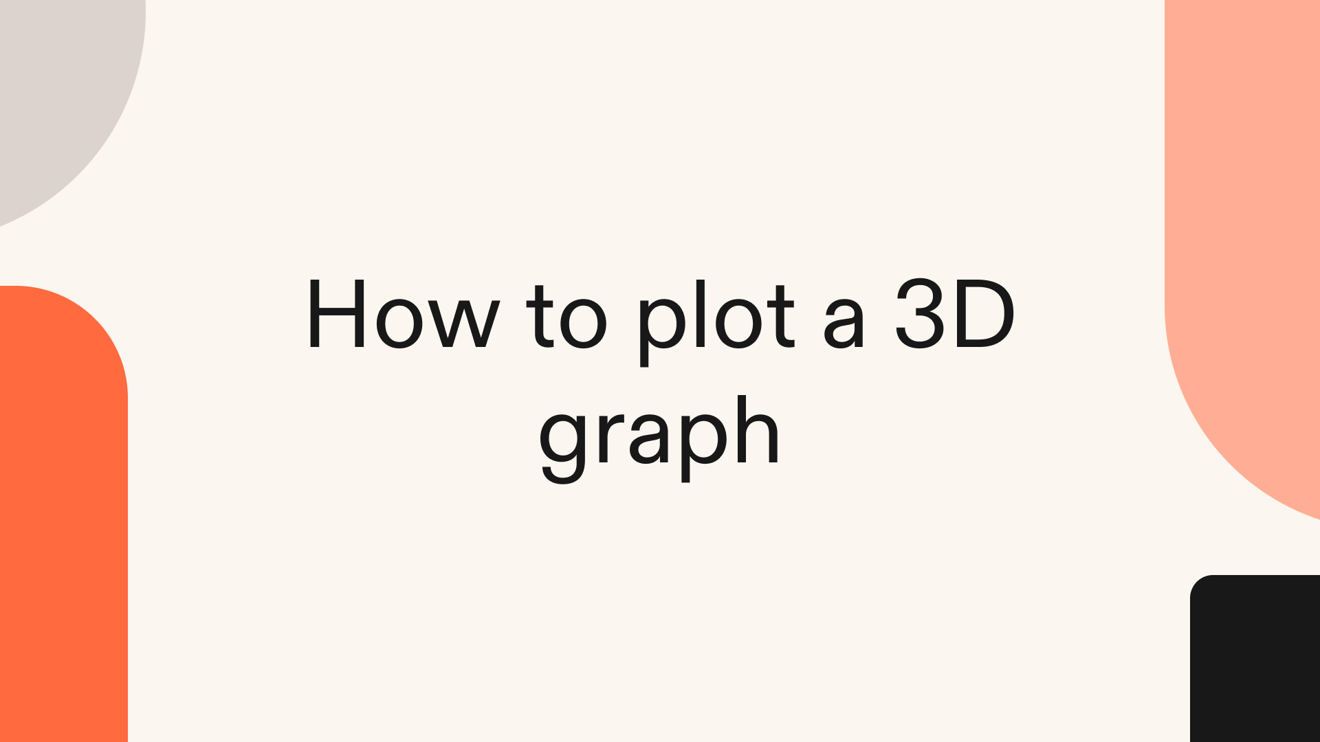 How to plot a 3D graph in Python