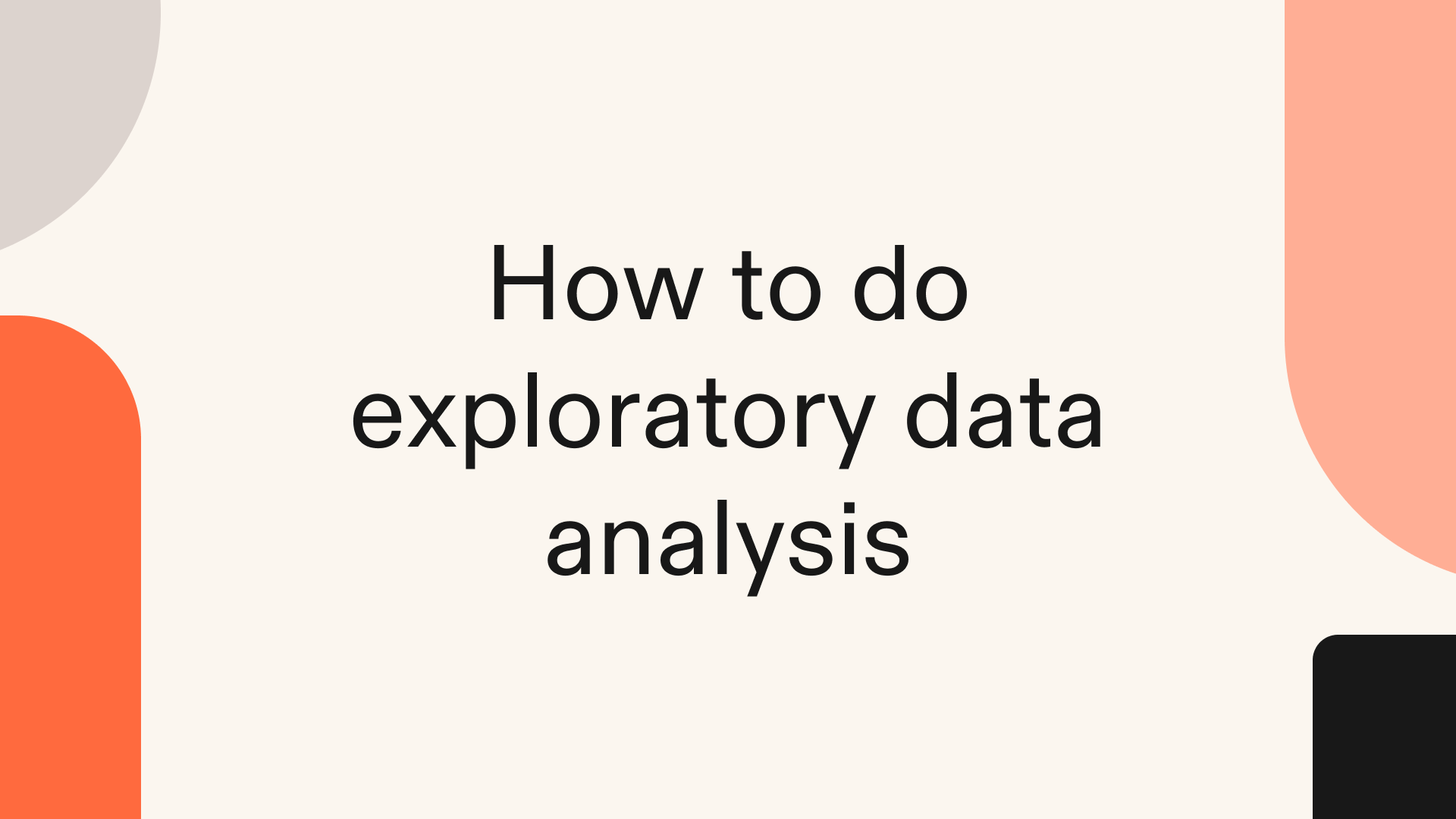 How to do exploratory data analysis in Python