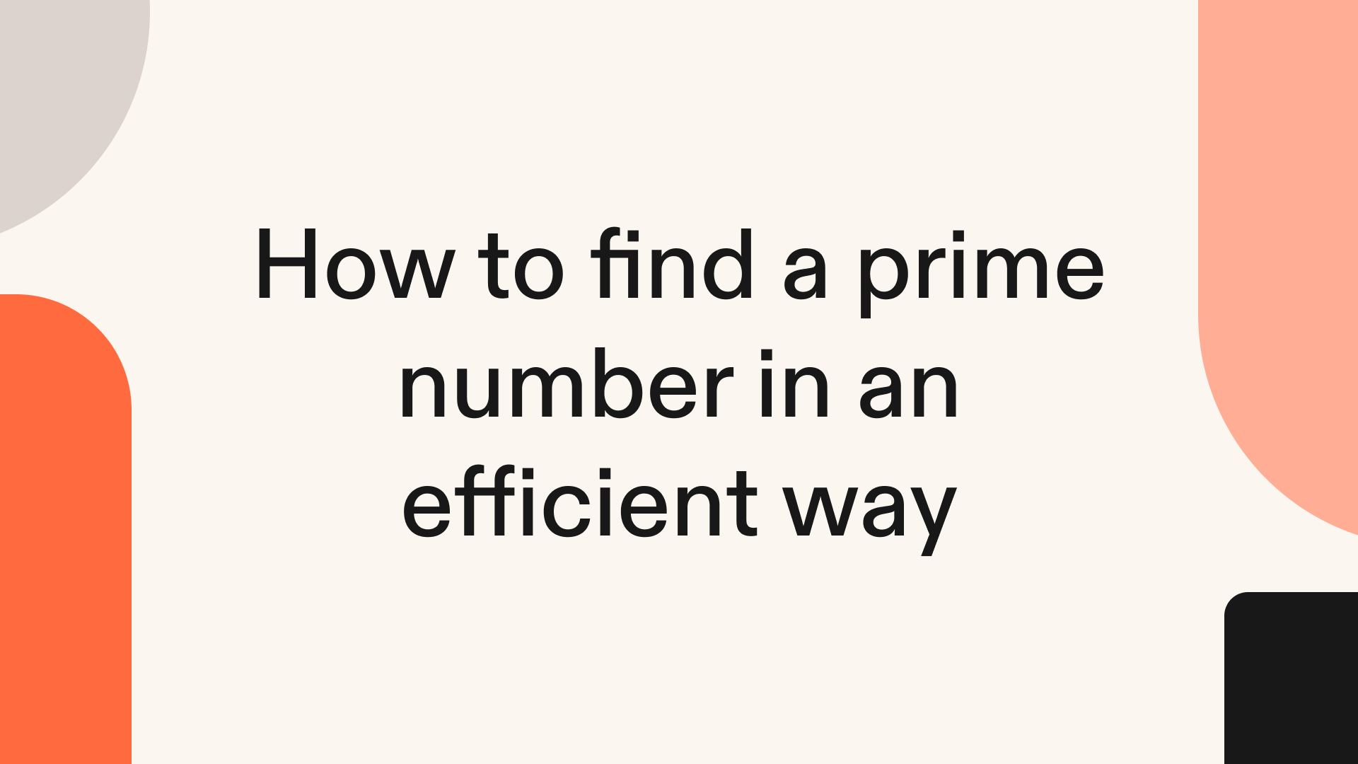 How to find a prime number in an efficient way in Python