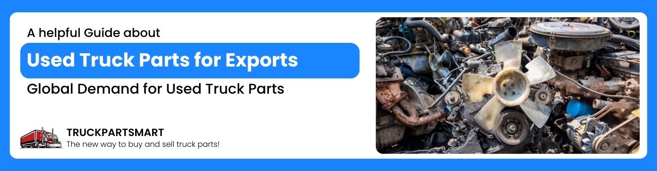 Used Truck Parts for Exports