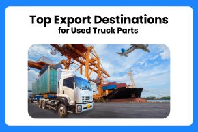 Top Export Destinations for Used Truck Parts
