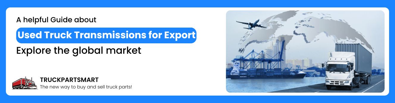 Used Truck Transmissions for Export