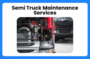 Semi Truck Maintenance Services