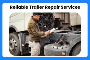 Reliable Trailer Repair Services 