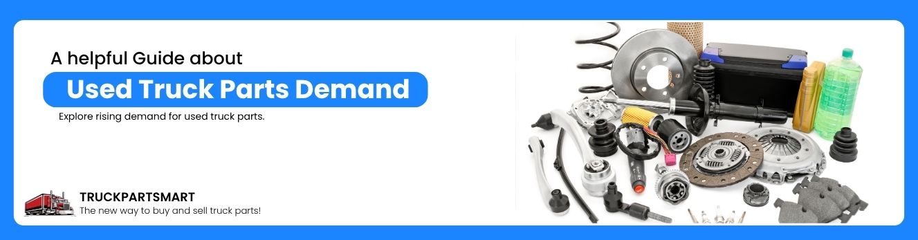 Used Truck Parts Demand