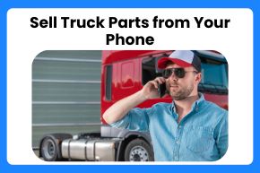 Sell Truck Parts from Your Phone