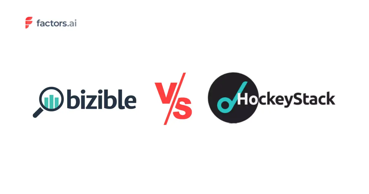 Bizible vs. HockeyStack: Which Tool Is Right for You
