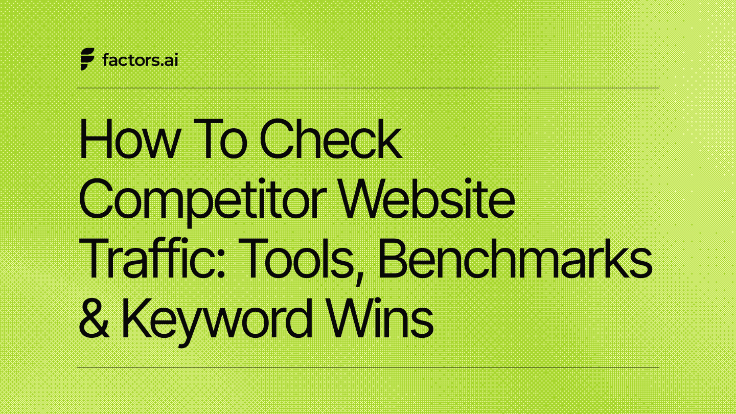 How to Check Competitor Website Traffic: Tools, Benchmarks & Keyword Wins