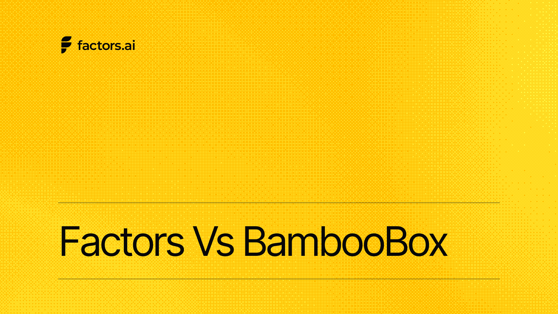 Factors vs BambooBox: Which alternative is best for B2B teams?