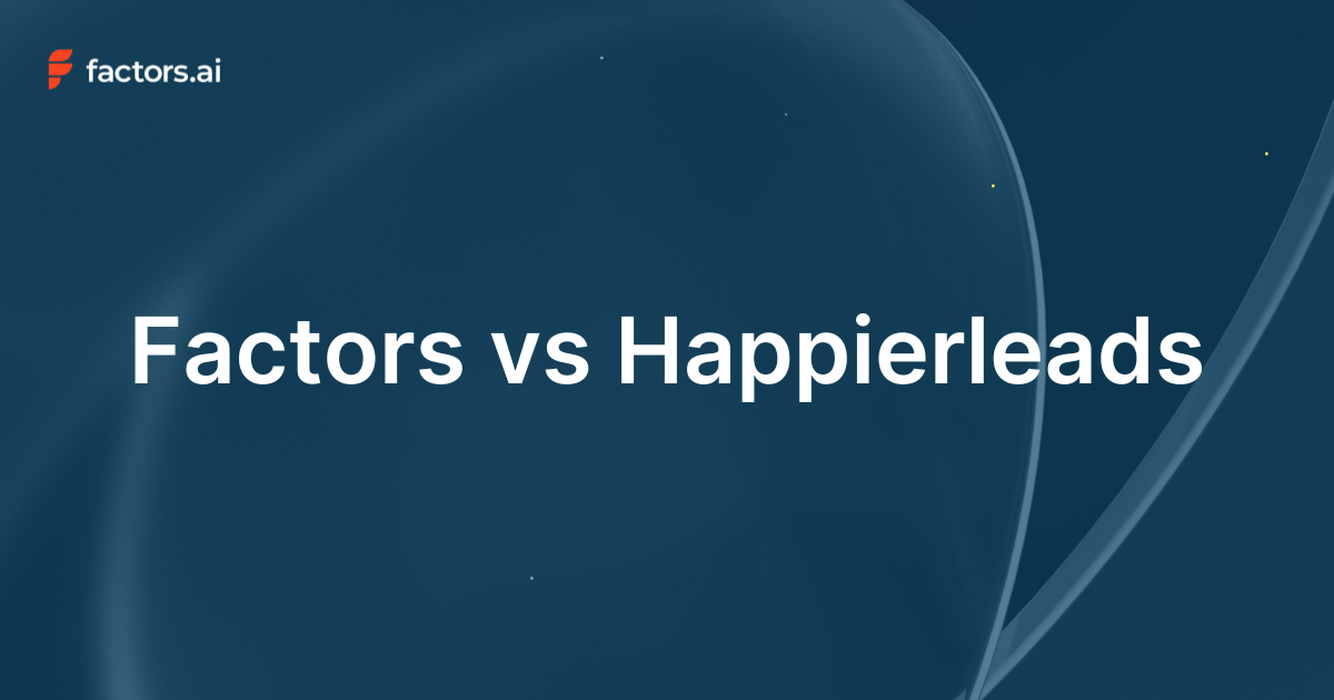 Factors vs Happierleads: Which alternative is best for B2B teams?