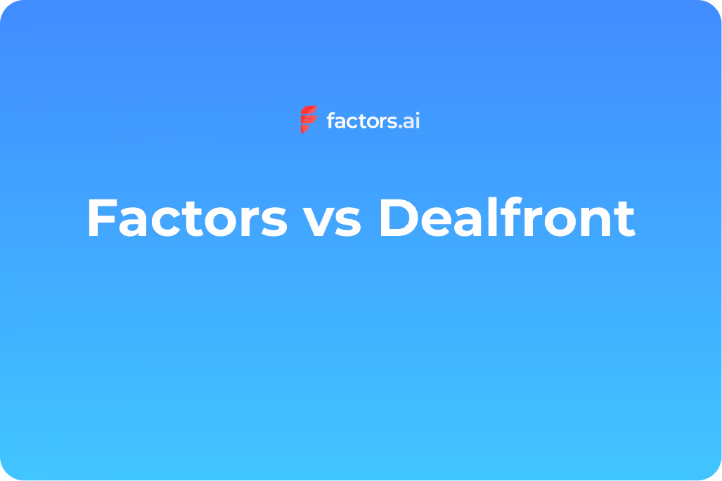 Factors vs Dealfront: A Comparison of Go-to-Market Platforms