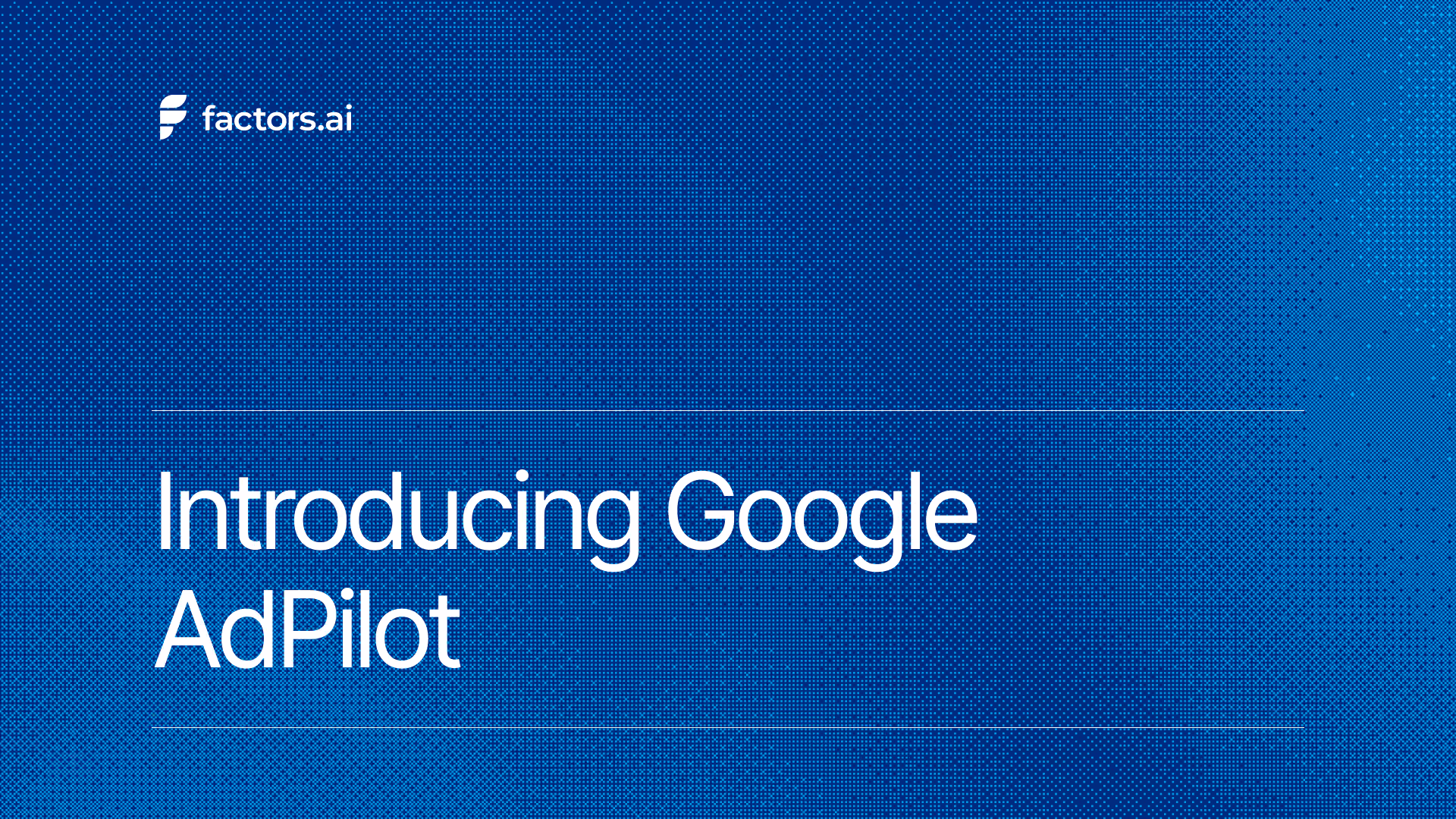 Introducing Google AdPilot: Smarter, ABM-Ready Google Ads for B2B