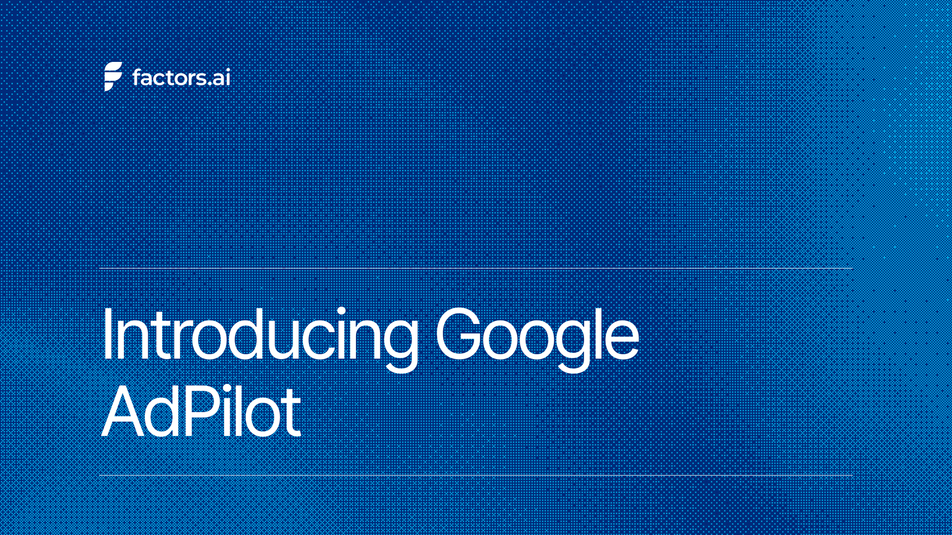 Introducing Google AdPilot: Smarter, ABM-Ready Google Ads for B2B