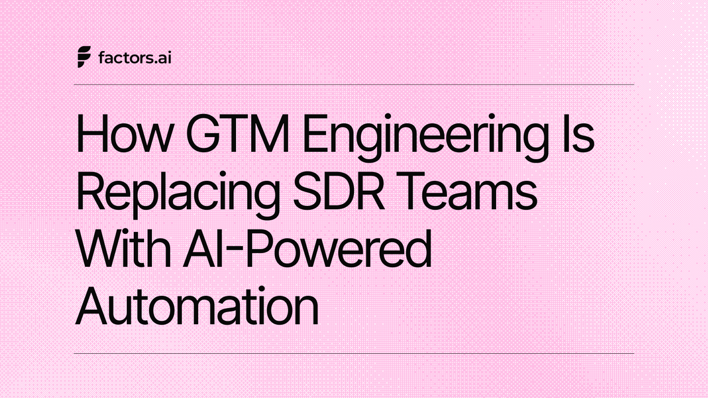 How GTM Engineering Is Replacing SDR Teams with AI-Powered Automation