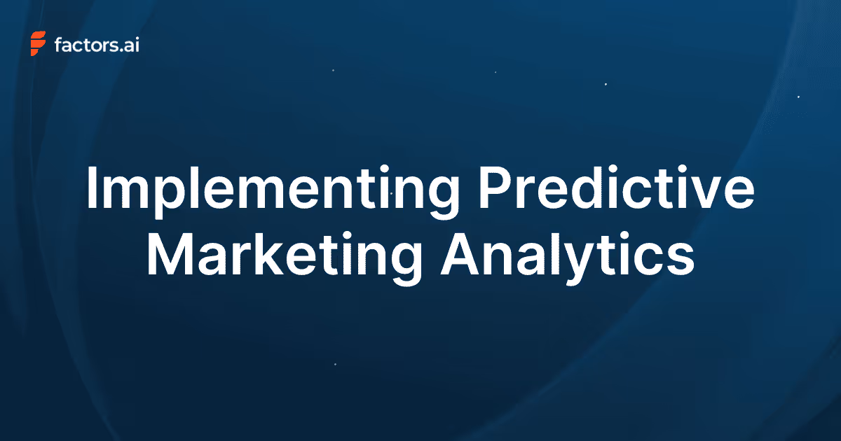 How to Implement Predictive Marketing Analytics?