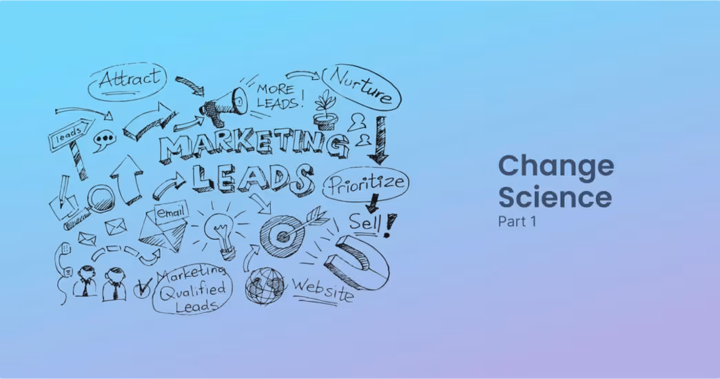 Measuring Marketing With Change Science (Part 1)