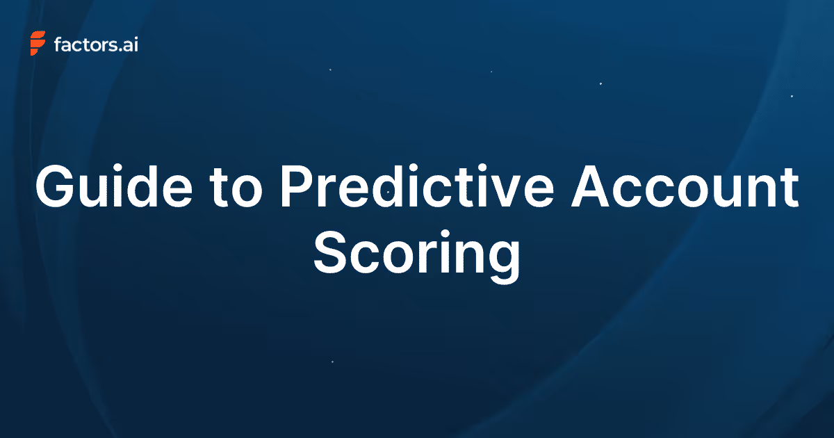 Guide to Predictive Account Scoring