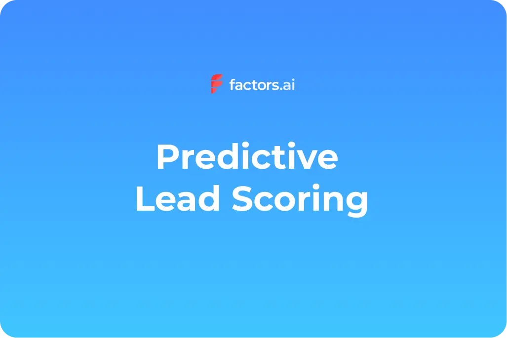 Predictive Lead Scoring: How AI Helps Optimize Sales and Marketing