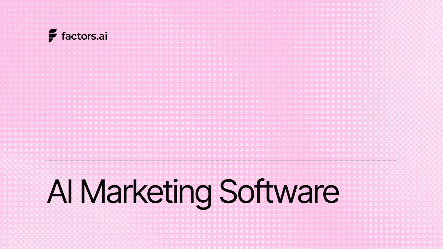 AI Marketing Software: The Best Platforms for Modern B2B Marketing Teams