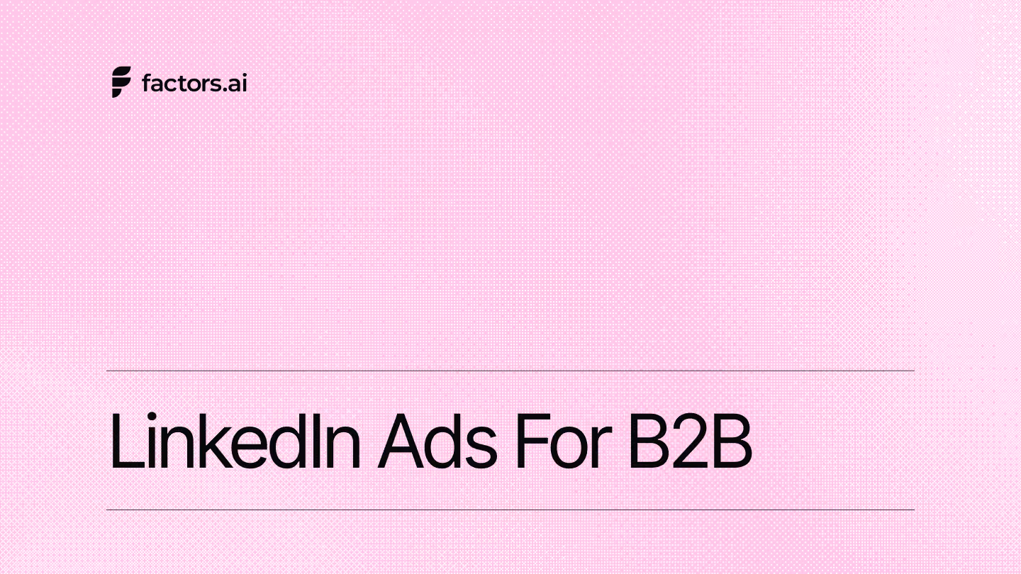 LinkedIn ads for B2B: a tactical guide from someone who’s been in the trenches for a decade