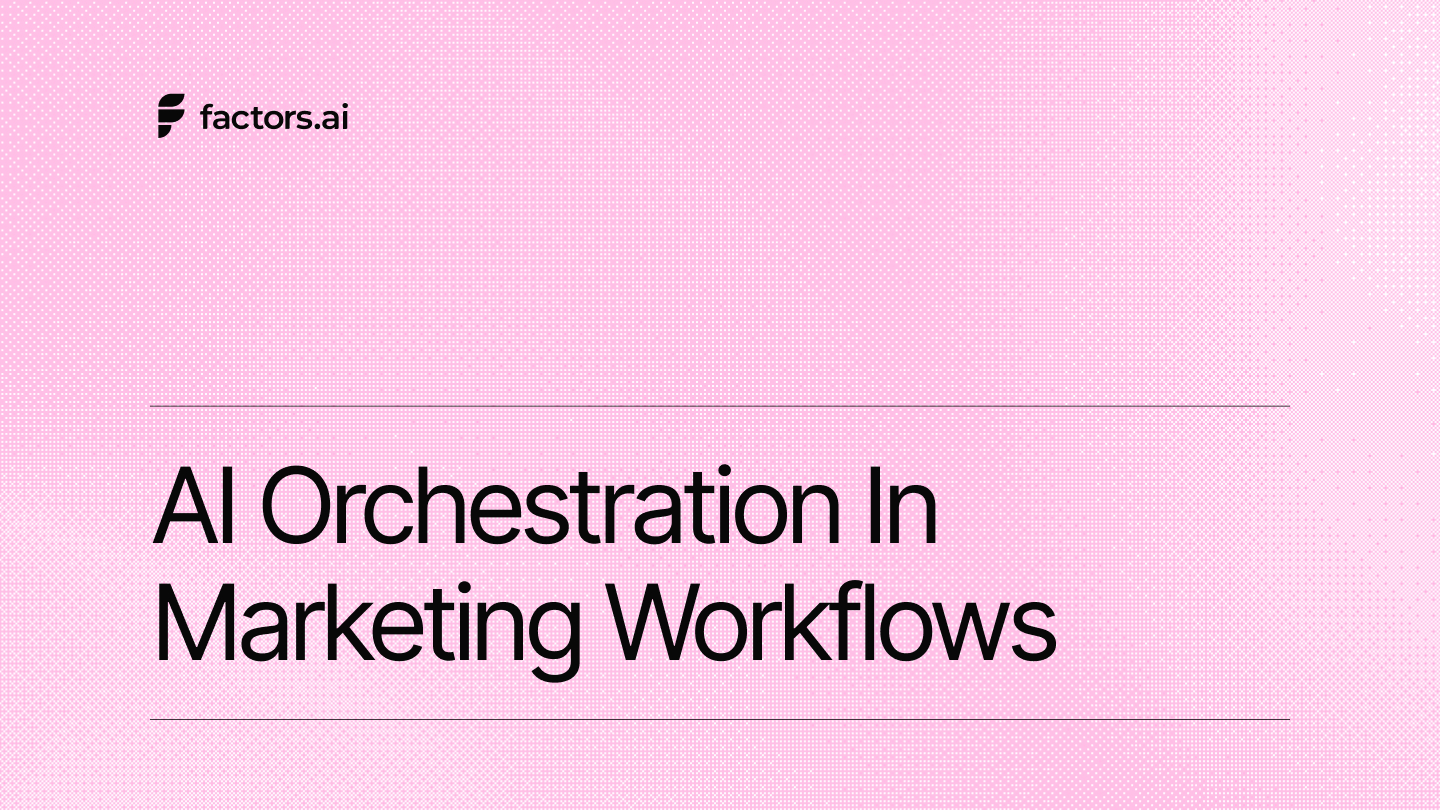 AI orchestration in marketing workflows: the missing layer in modern B2B marketing