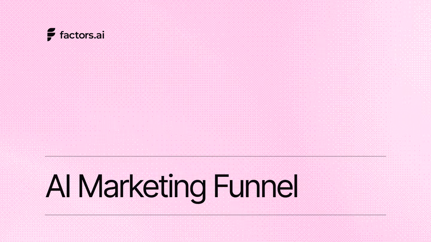 AI marketing funnel: a practical guide to building revenue-generating B2B funnels 