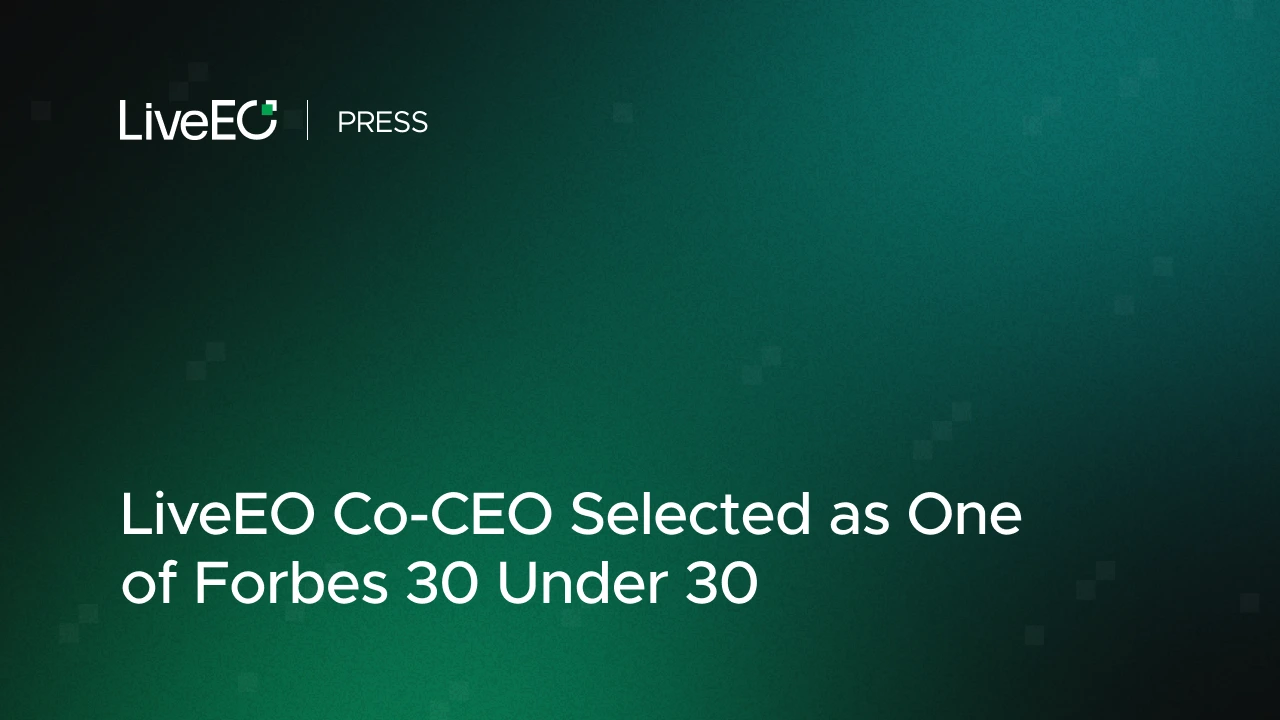 LiveEO Co-CEO selected as one of Forbes 30 under 30