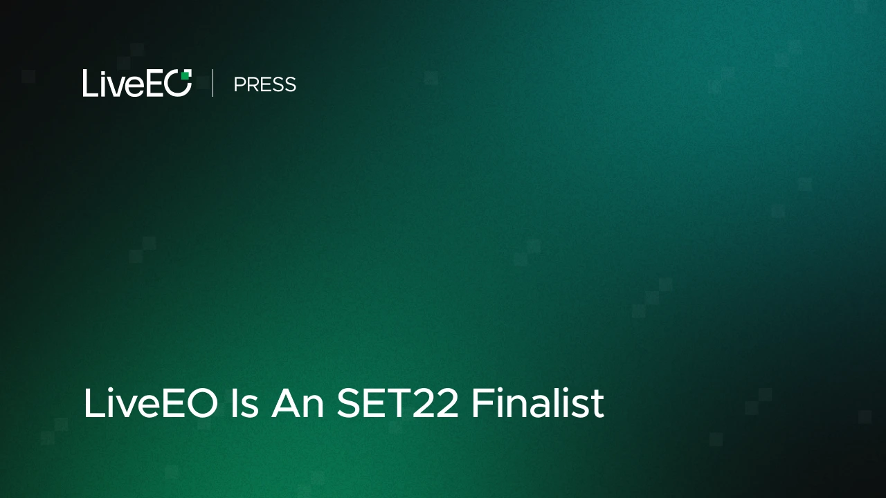 LiveEO is an SET22 finalist!