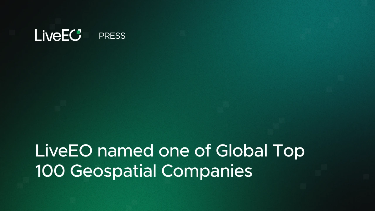 LiveEO named one of Global Top 100 Geospatial Companies