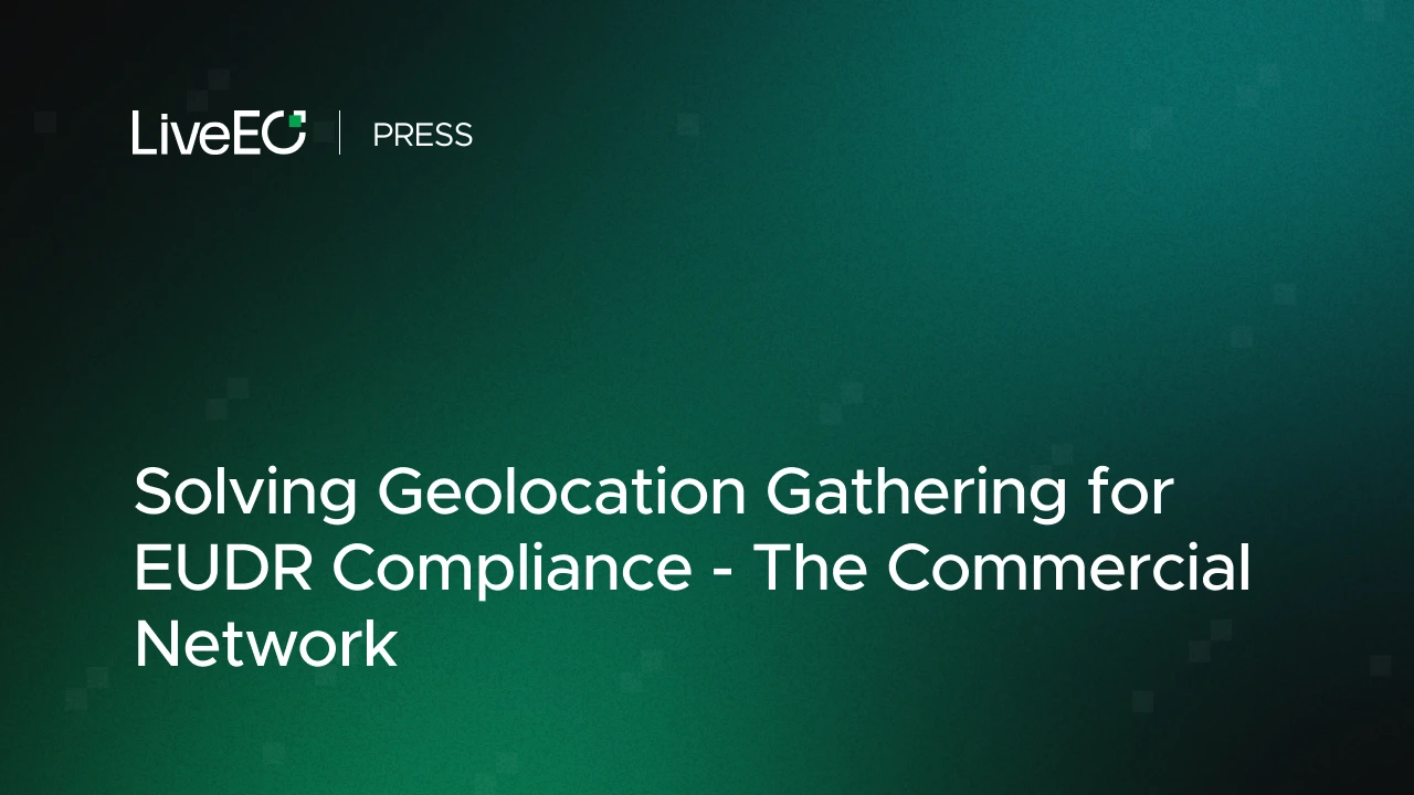 Solving Geolocation Gathering for EUDR Compliance - The Commercial Network