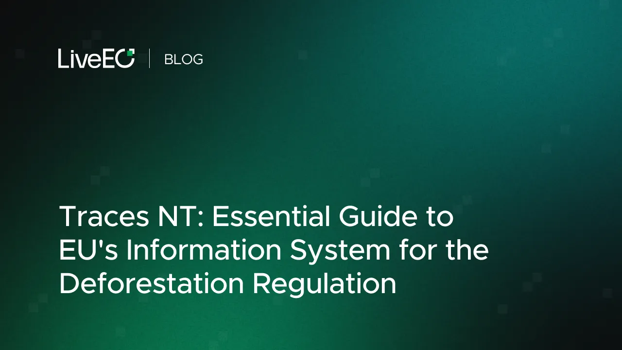 Traces NT: Essential Guide to EU's Information System for the Deforestation Regulation