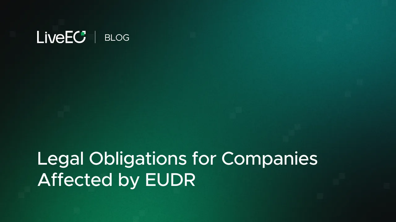 Legal Obligations for Companies Affected by EUDR