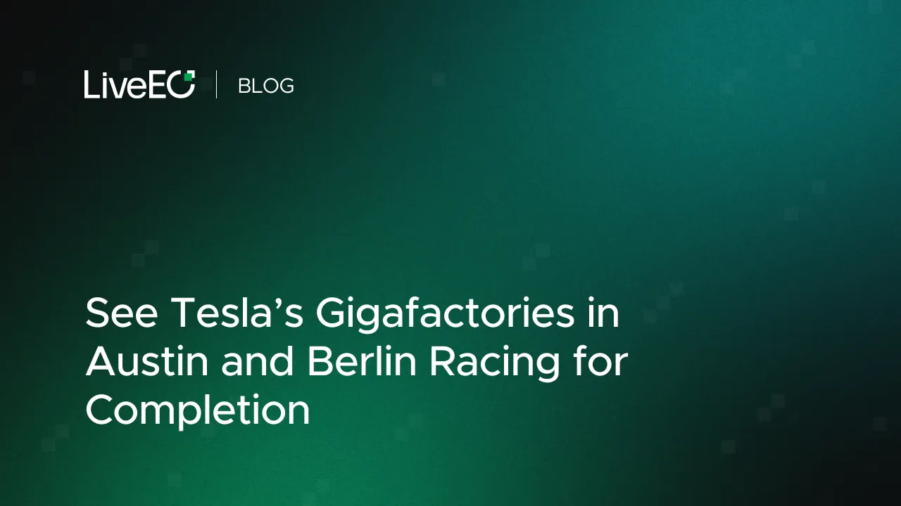 See Tesla’s Gigafactories in Austin and Berlin Racing for Completion
