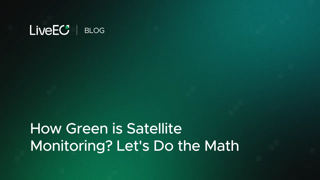 How green is Satellite Monitoring? Let's do the Math