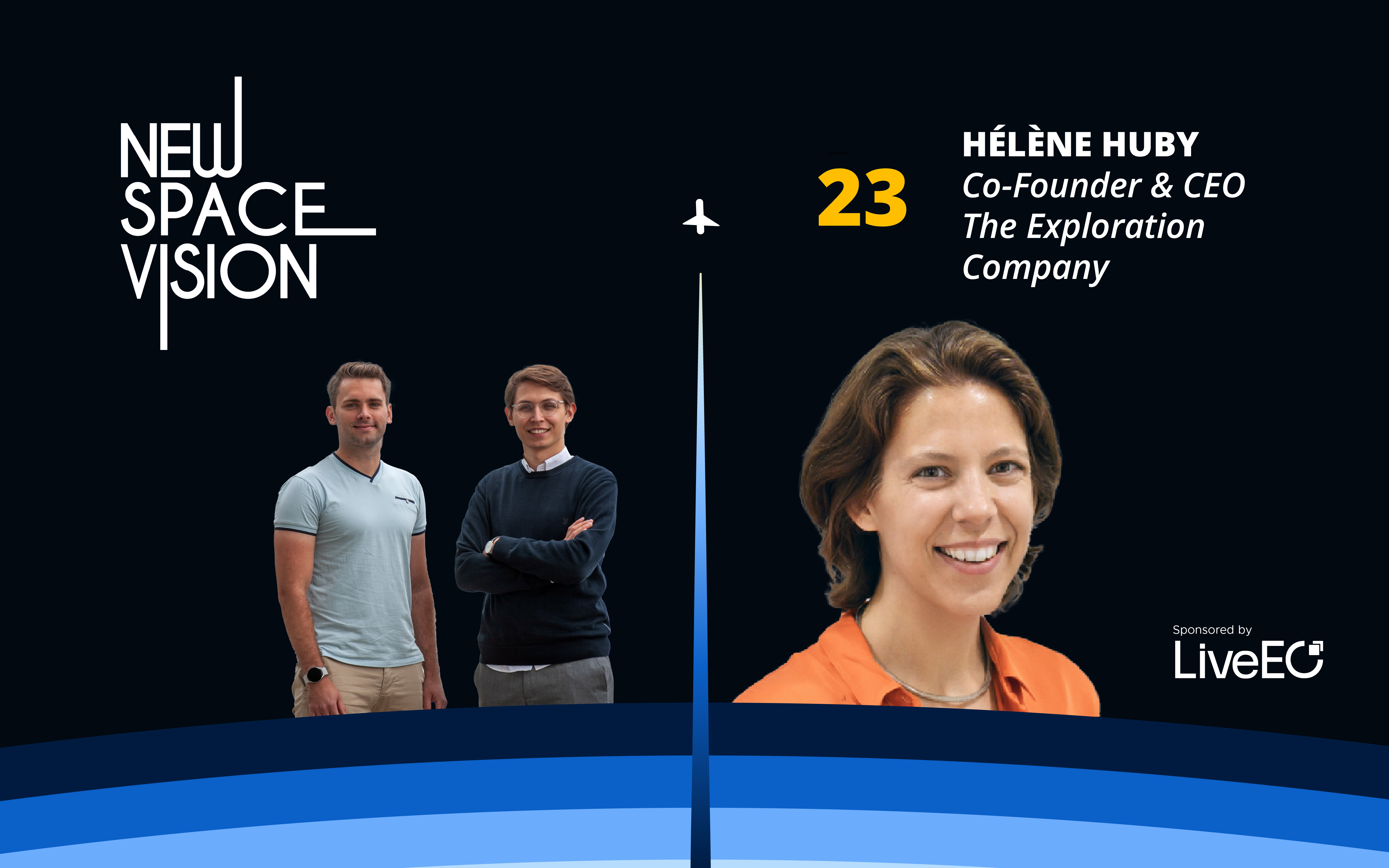 #23: 40m Series A To Colonize Space (Hélène Huby, The Exploration Company)