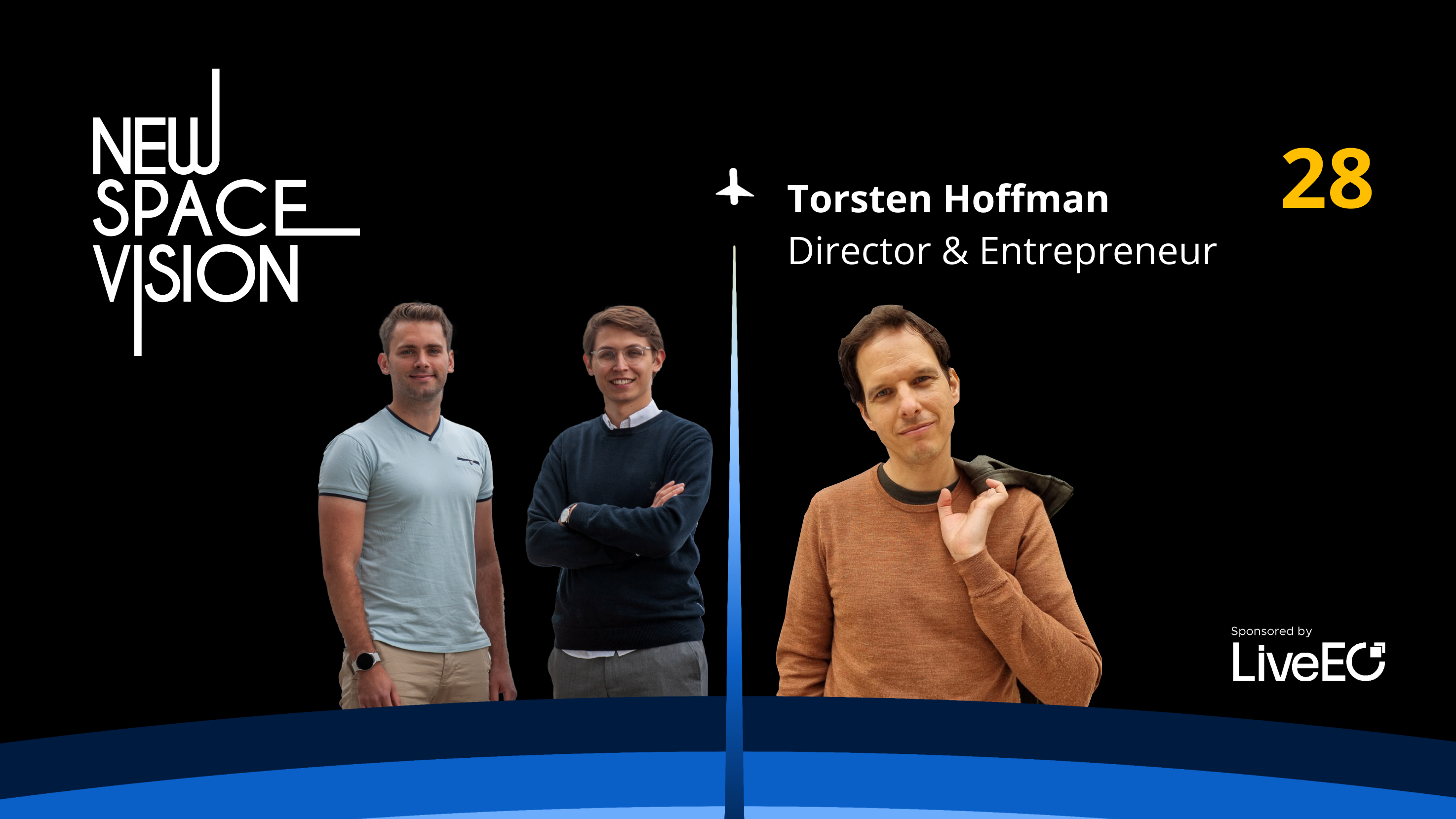 #28: FORTITUDE: A Filmmaker's Exploration of NewSpace (feat. Torsten Hoffman, Director & Entrepreneur)