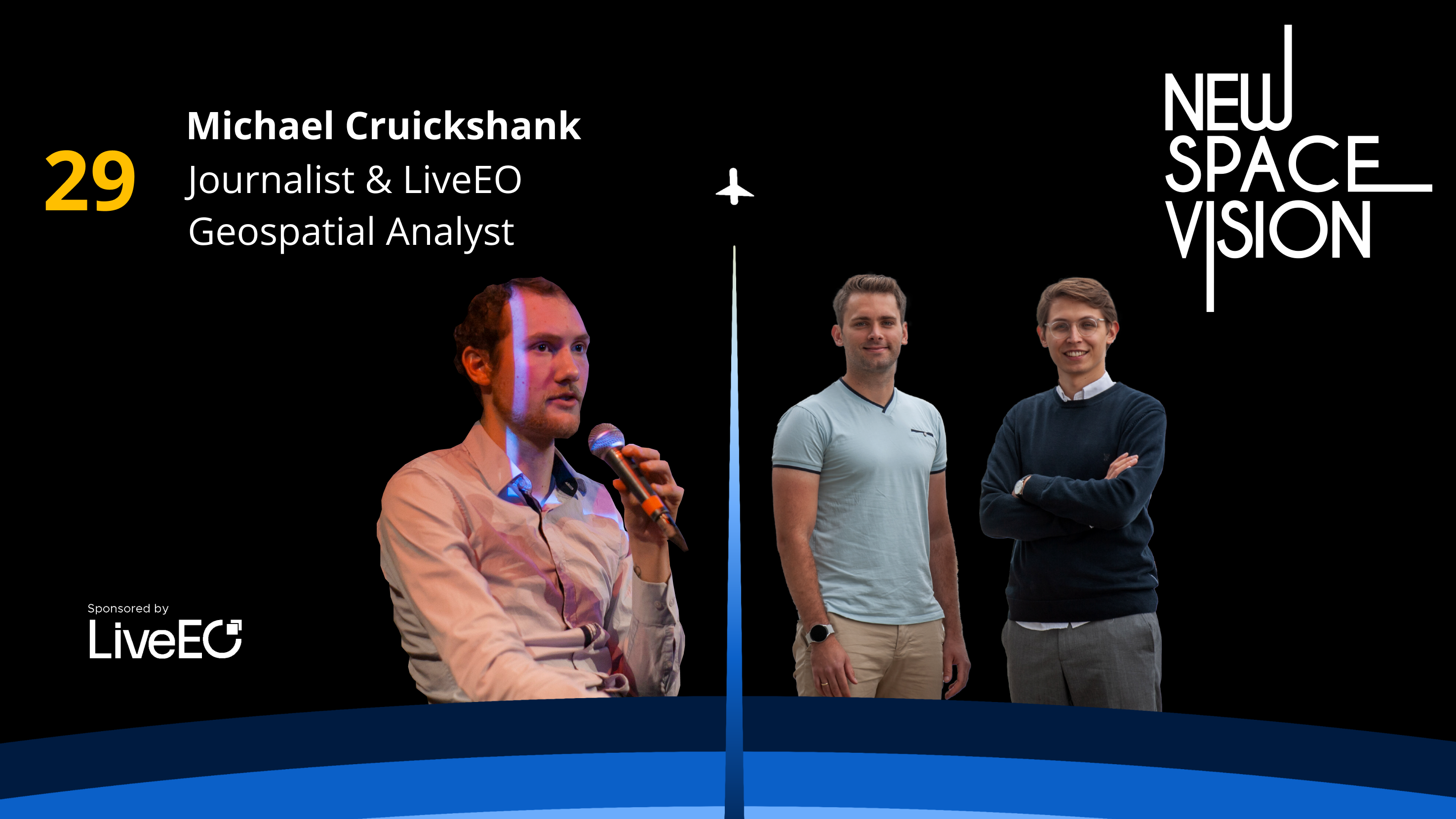 #29: Unveiling Truths: Exploring Open Source Intelligence in a Conflict-Ridden World (feat. Michael Cruickshank, Former Conflict Journalist and LiveEO Geospatial Analyst)