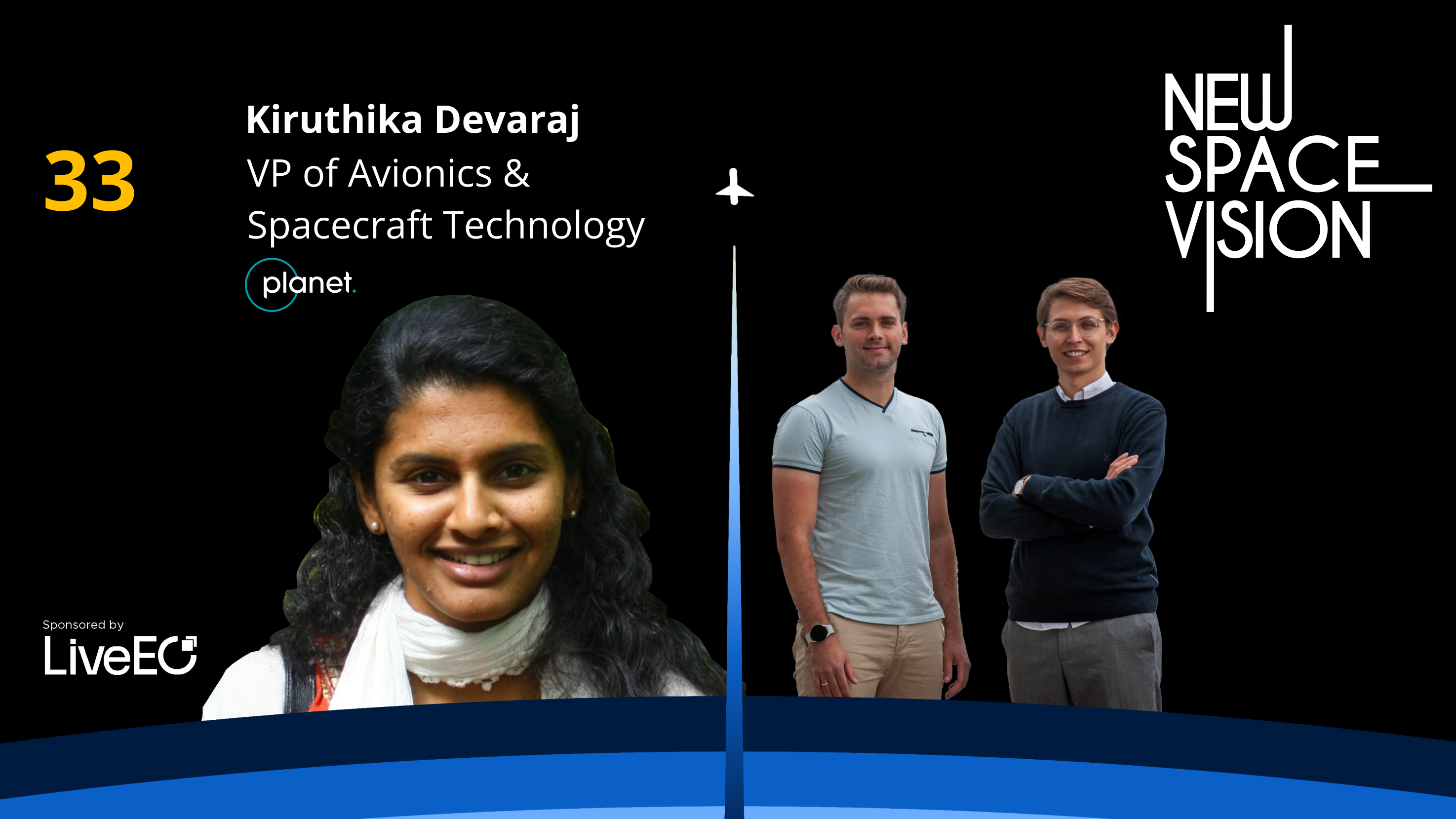 #33: Peering Into Planet and the Future of Space Technology (feat. Kiruthika Devaraj, VP of Engineering at Planet Labs)
