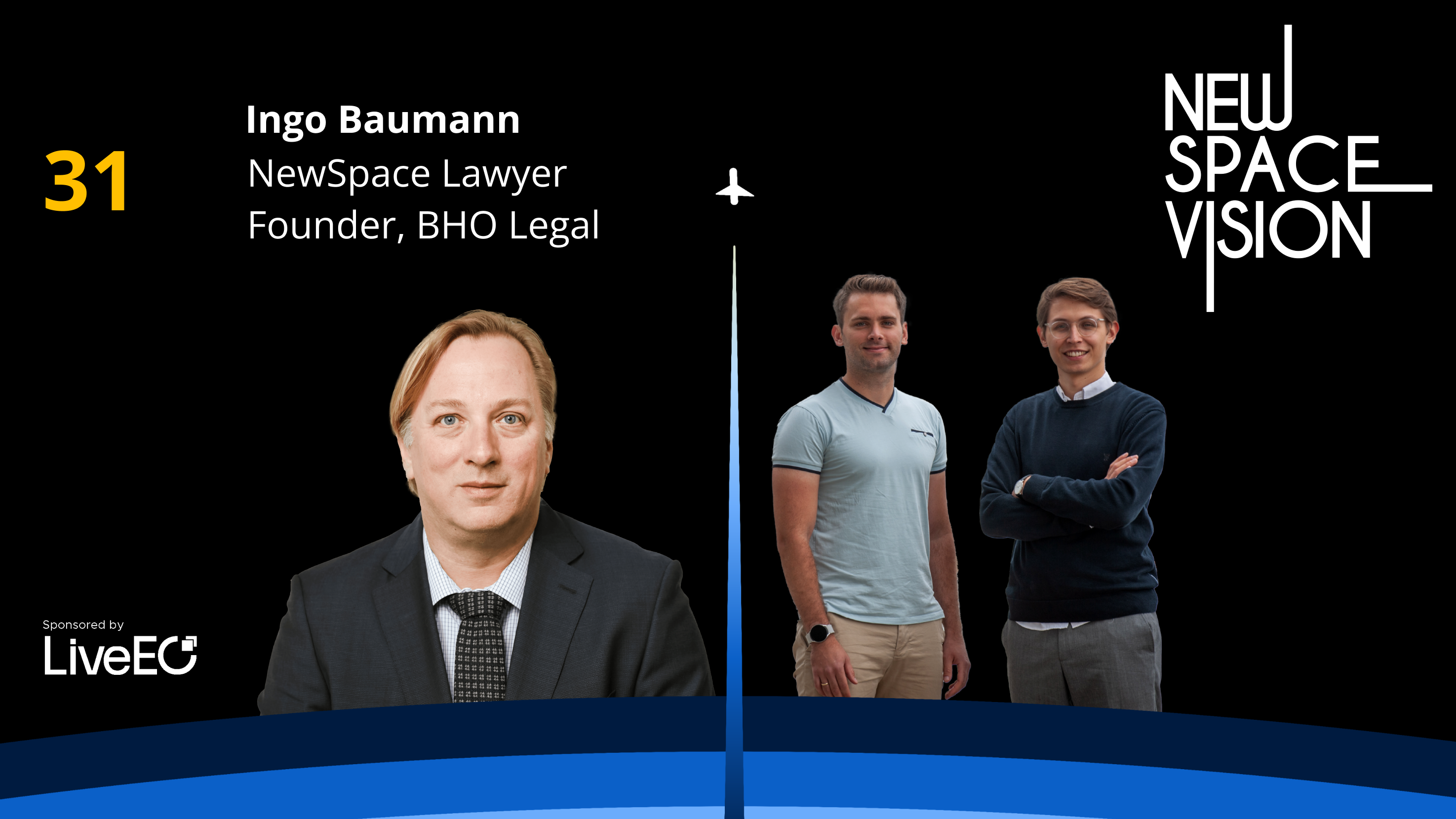 #31: Satellites & Statutes: How Law Keeps Pace with Space Exploration (feat. Ingo Baumann, NewSpace Lawyer)