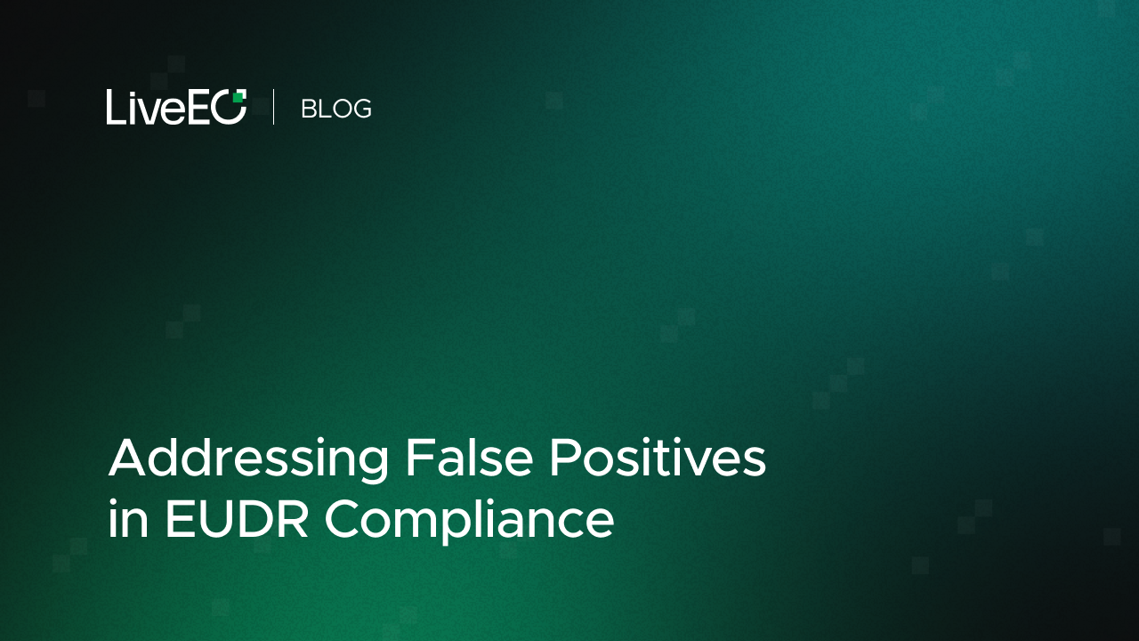 Addressing False Positives in EUDR Compliance