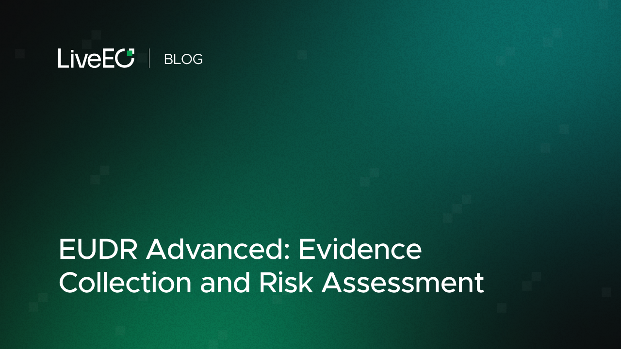 EUDR Advanced: Evidence Collection and Risk Assessment